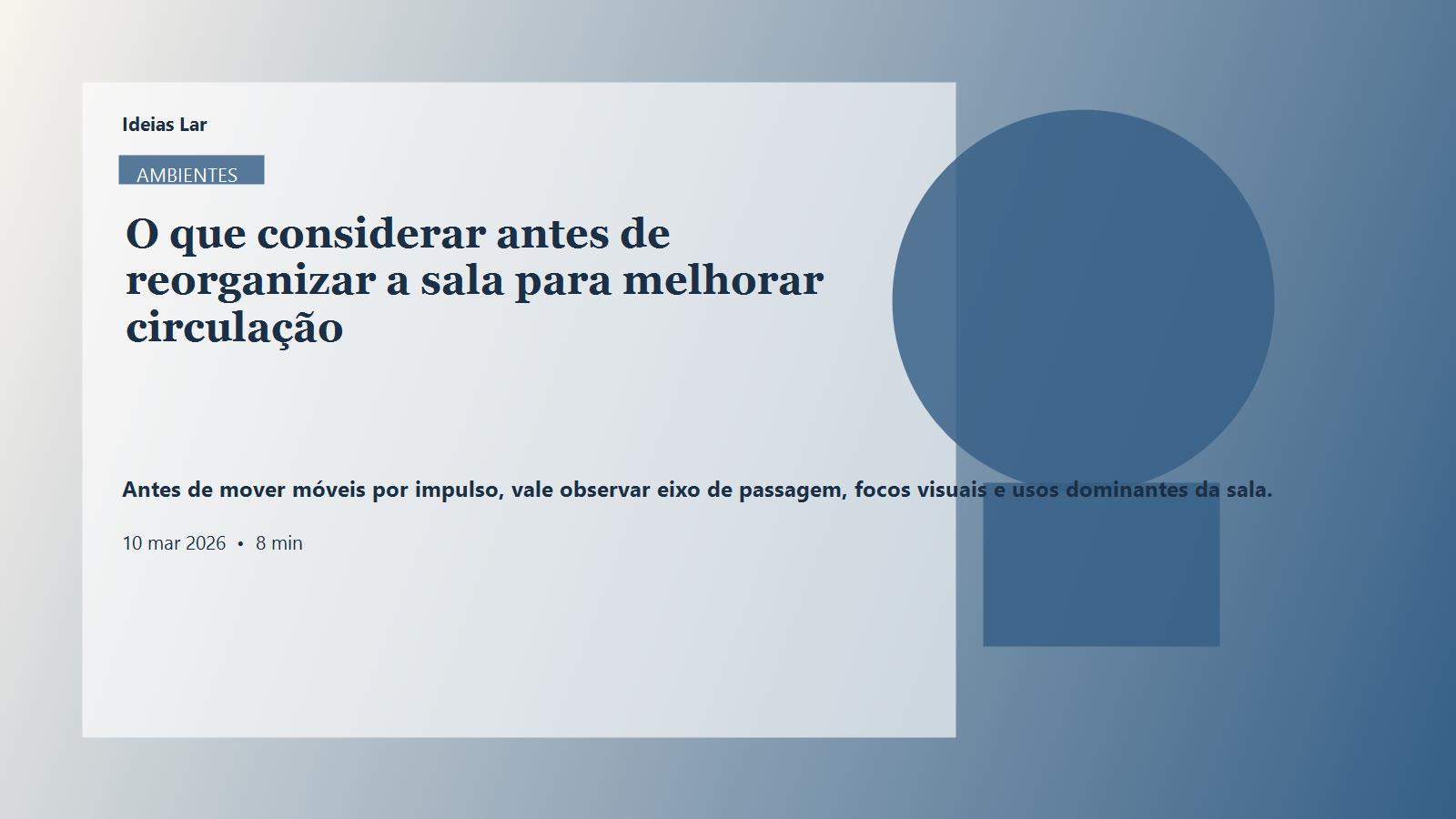 Capa editorial do artigo O que considerar antes de reorganizar a sala para melhorar circulação