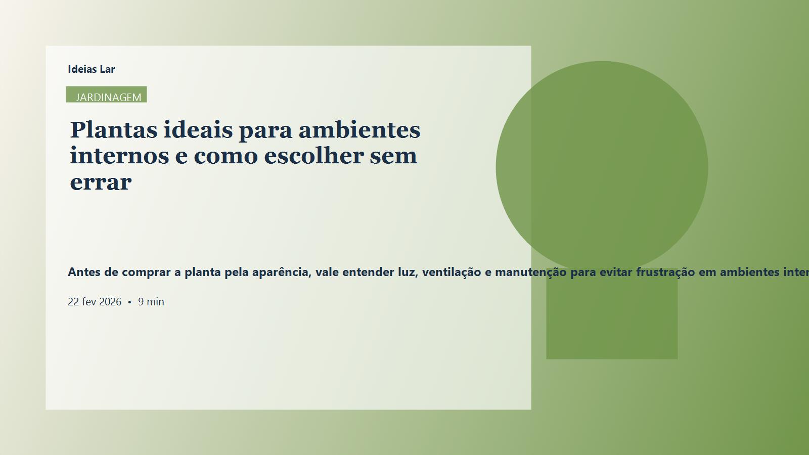 Capa editorial do artigo Plantas ideais para ambientes internos e como escolher sem errar