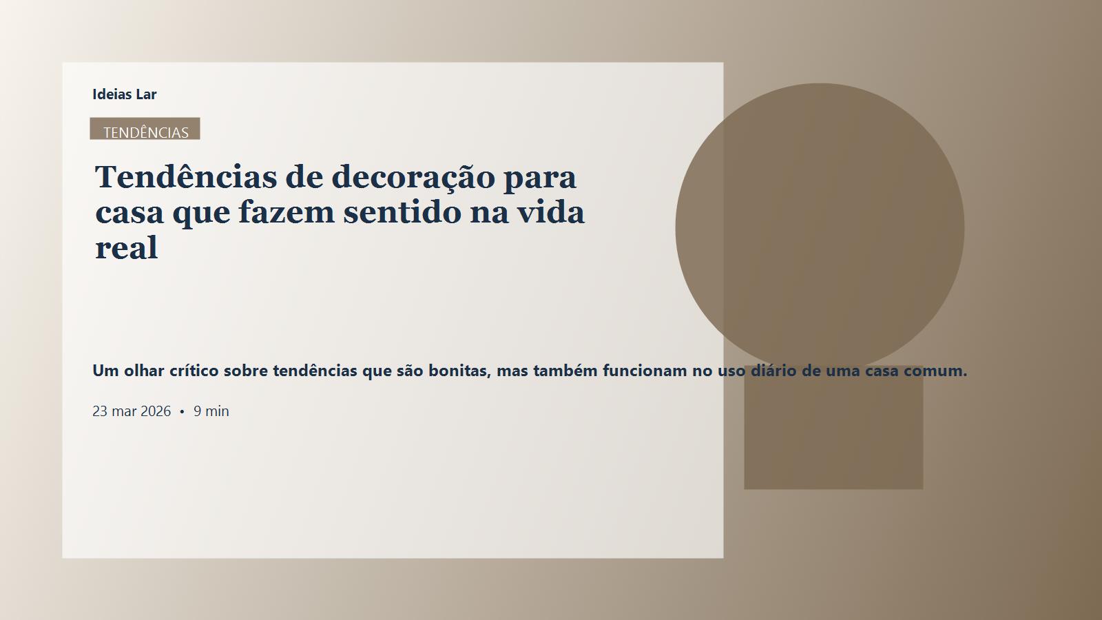 Capa editorial do artigo Tendências de decoração para casa que fazem sentido na vida real