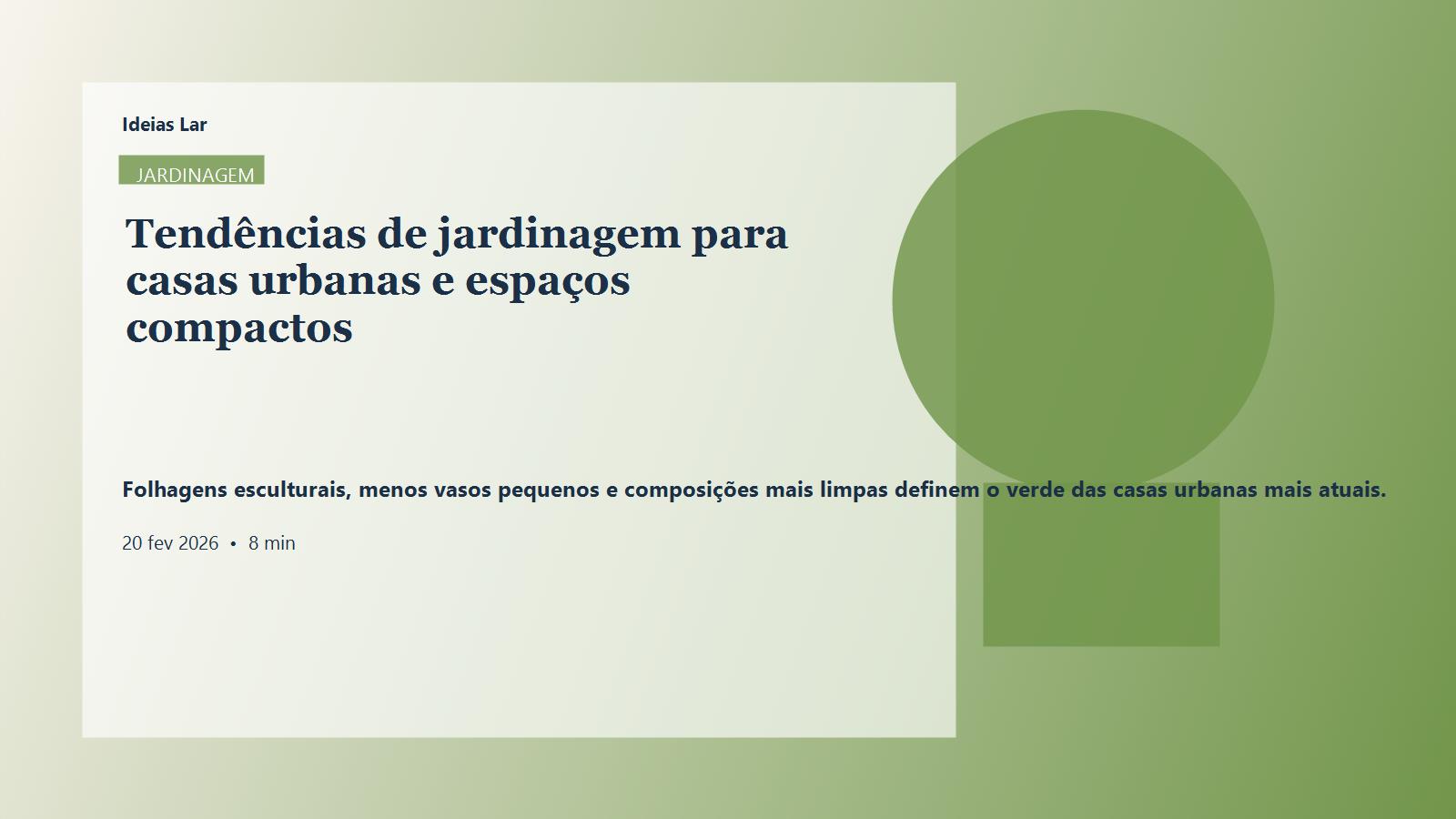 Capa editorial do artigo Tendências de jardinagem para casas urbanas e espaços compactos